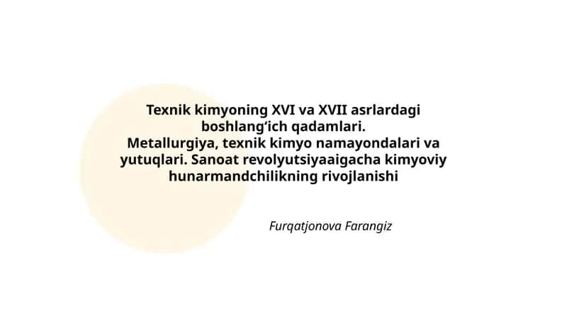 Texnik kimyoning XVI va XVII asrlardagi boshlangʻich qadamlari
