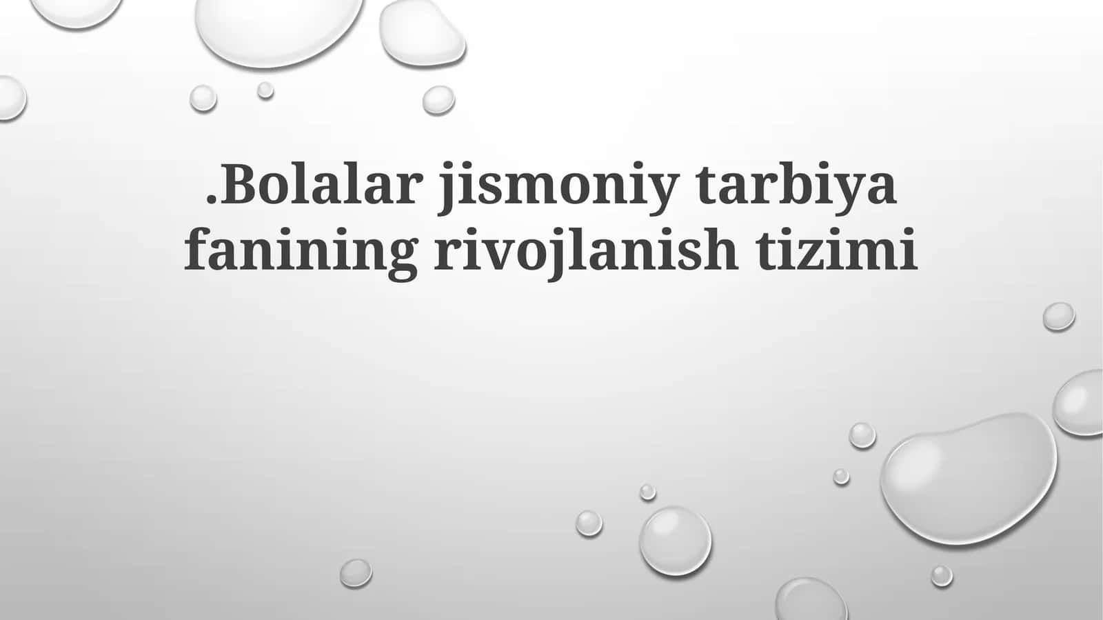 Bolalar jismoniy tarbiyasi rivojlanish tizimi