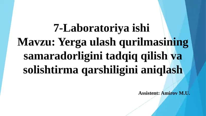 Yerga ulash qurilmasining samaradorligini tadqiq qilish va solishtirma qarshiligini aniqlash