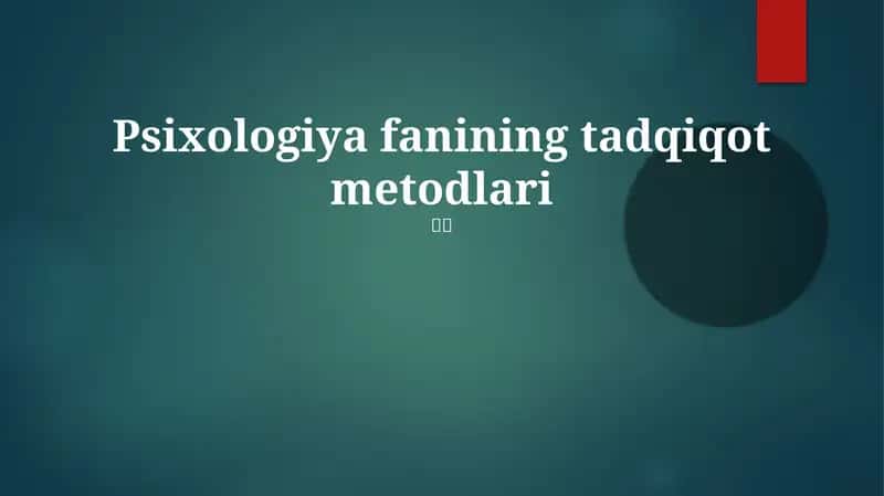 Psixologiya fanining tadqiqot metodlari