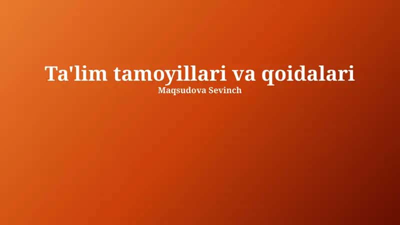 Ta'lim tamoyillari va qoidalari