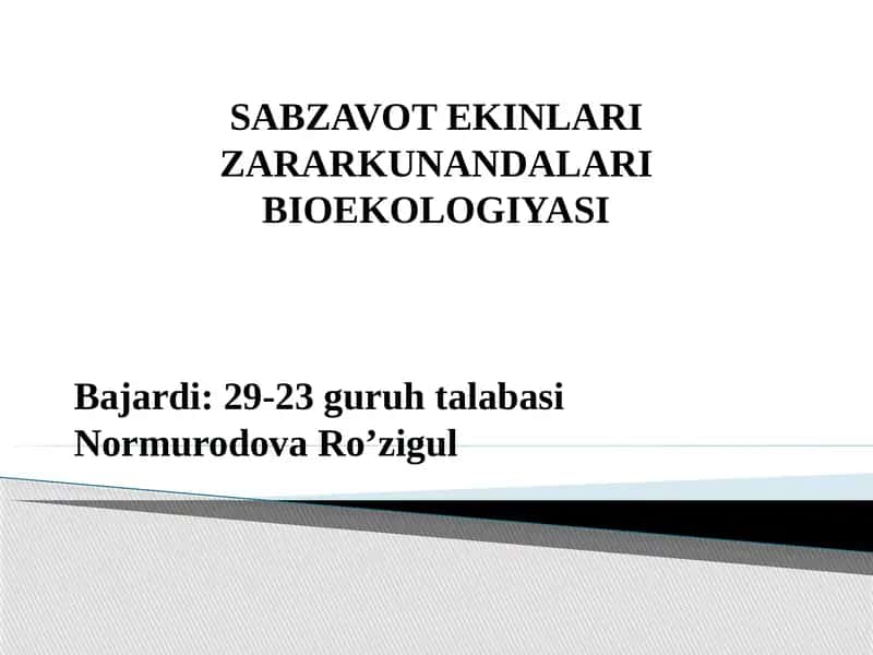 SABZAVOT EKINLARI ZARARKUNANDALARI BIOEKOLOGIYASI