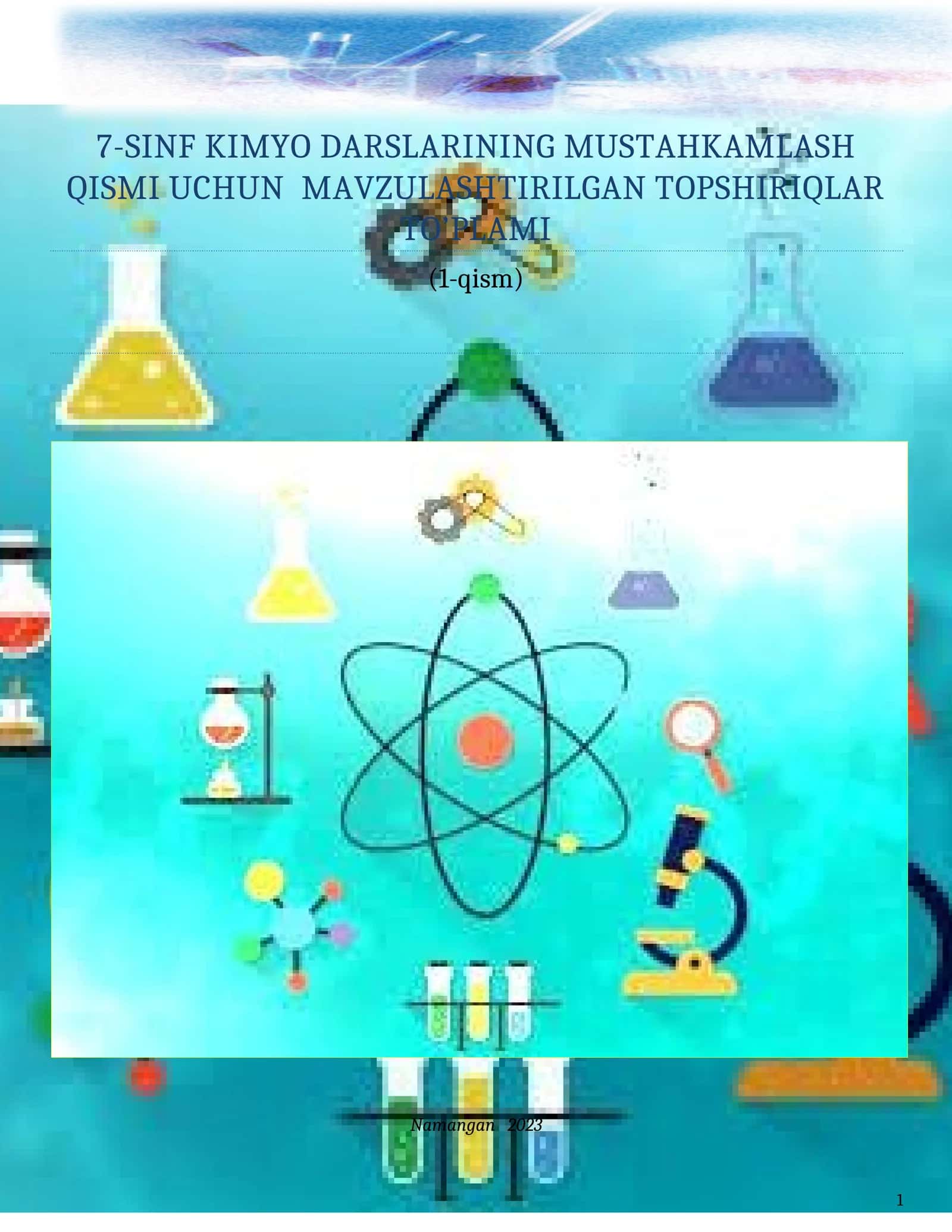 7-sinf Kimyo darslarining mustahkamlash qismi uchun mavzulashtirilgan topshiriqlar to'plami