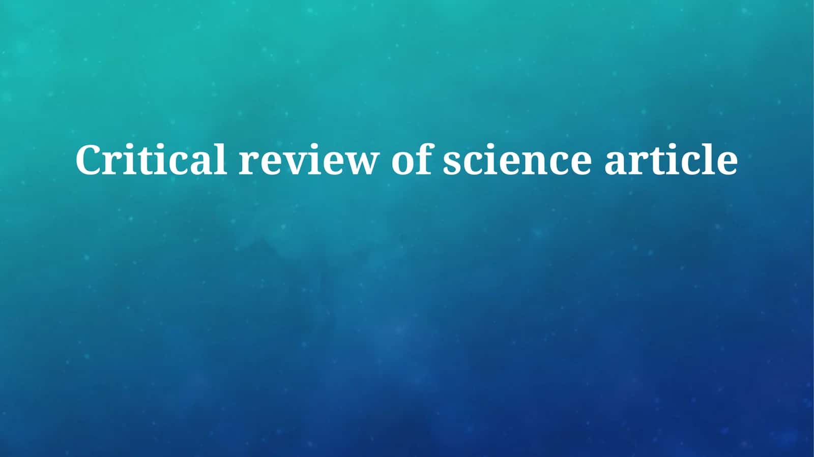 Critical review of science article