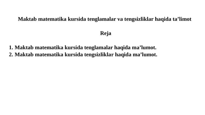 Maktab matematika kursida tenglamalar va tengsizliklar haqida ta’limot
