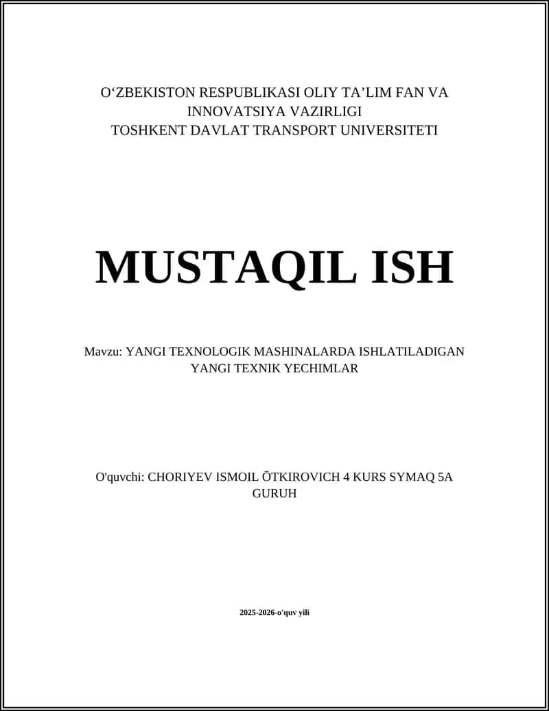 YANGI TEXNOLOGIK MASHINALARDA ISHLATILADIGAN YANGI TEXNIK YECHIMLAR