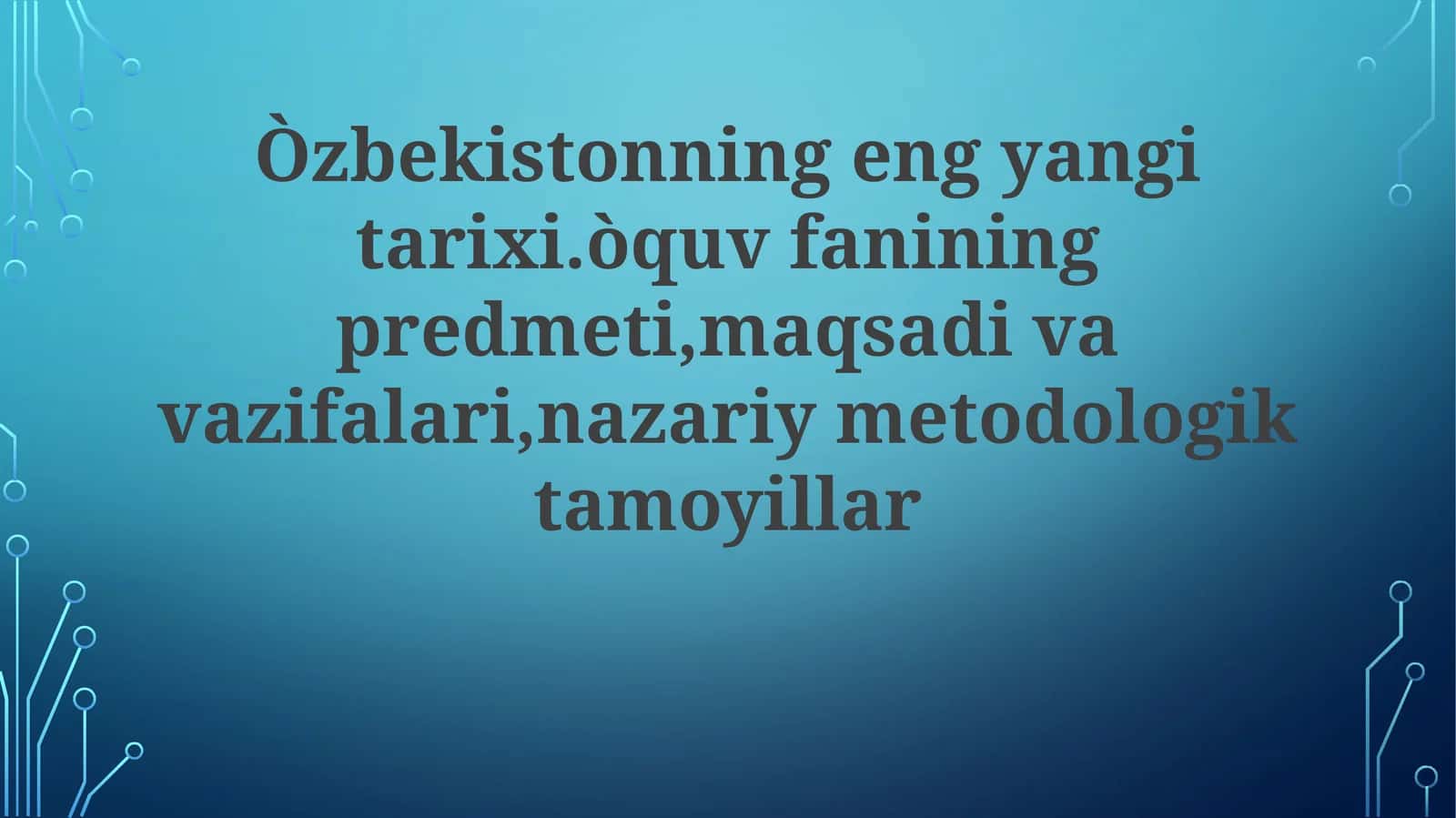 O'zbekistonning Yaqin Tarixi Fanining Maqsadlari va Vazifalari