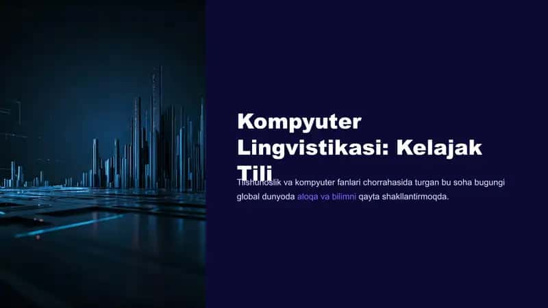 Kompyuter Lingvistikasi: Kelajak Tili
