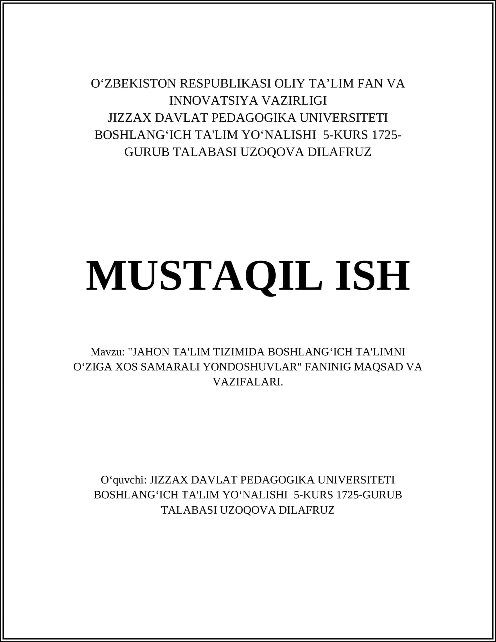 "JAHON TA'LIM TIZIMIDA BOSHLANG‘ICH TA'LIMNI O‘ZIGA XOS SAMARALI YONDOSHUVLAR" FANINIG MAQSAD VA VAZIFALARI