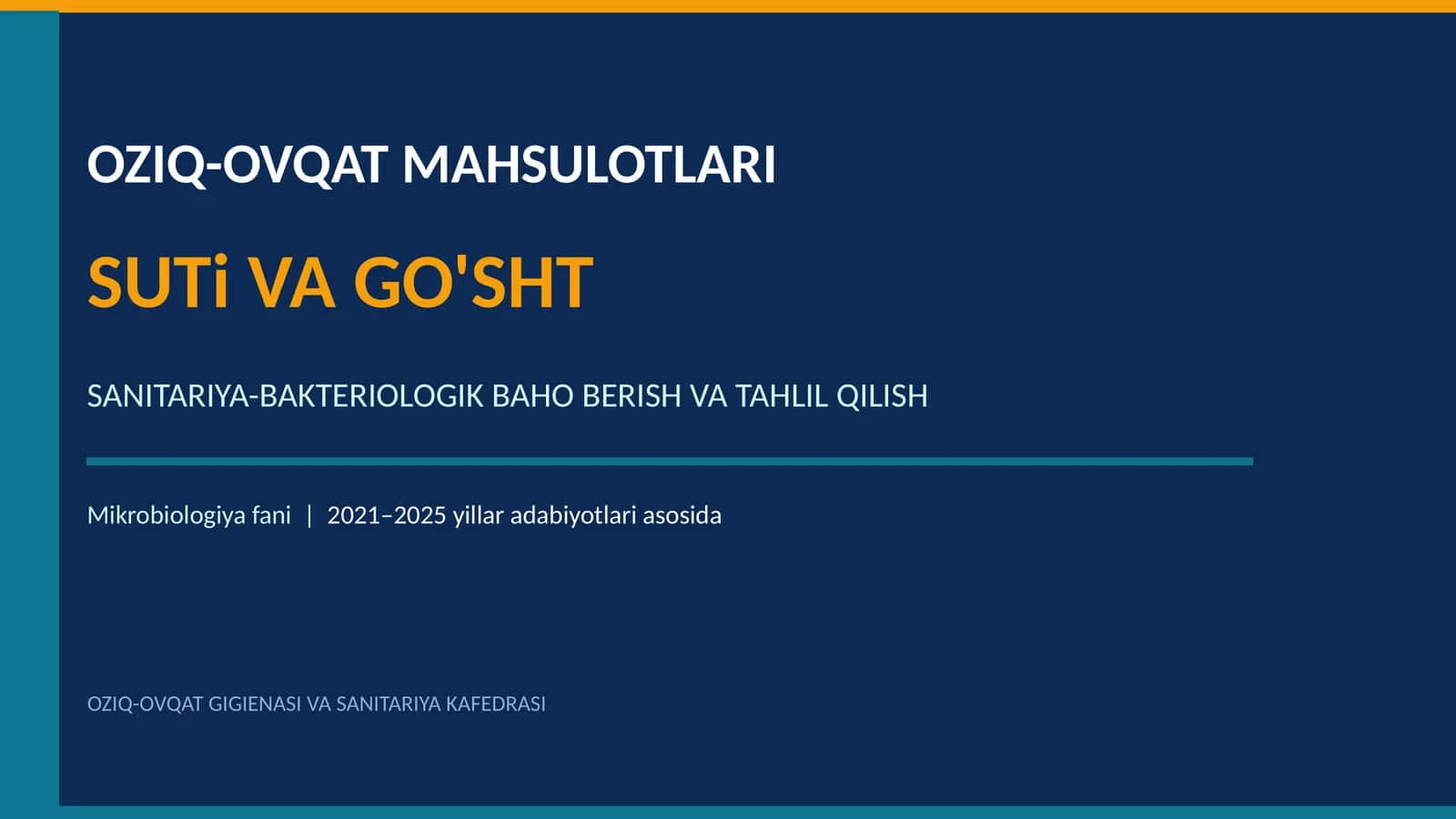 SUTi VA GO'SHT SANITARIYA-BAKTERIOLOGIK BAHO BERISH VA TAHLIL QILISH