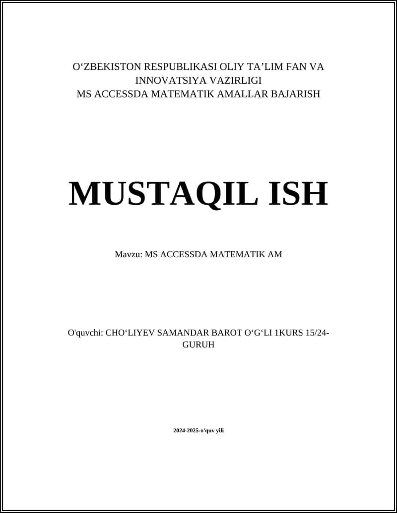 MS ACCESSDA MATEMATIK AMALLAR BAJARISH MUSTAQIL ISH