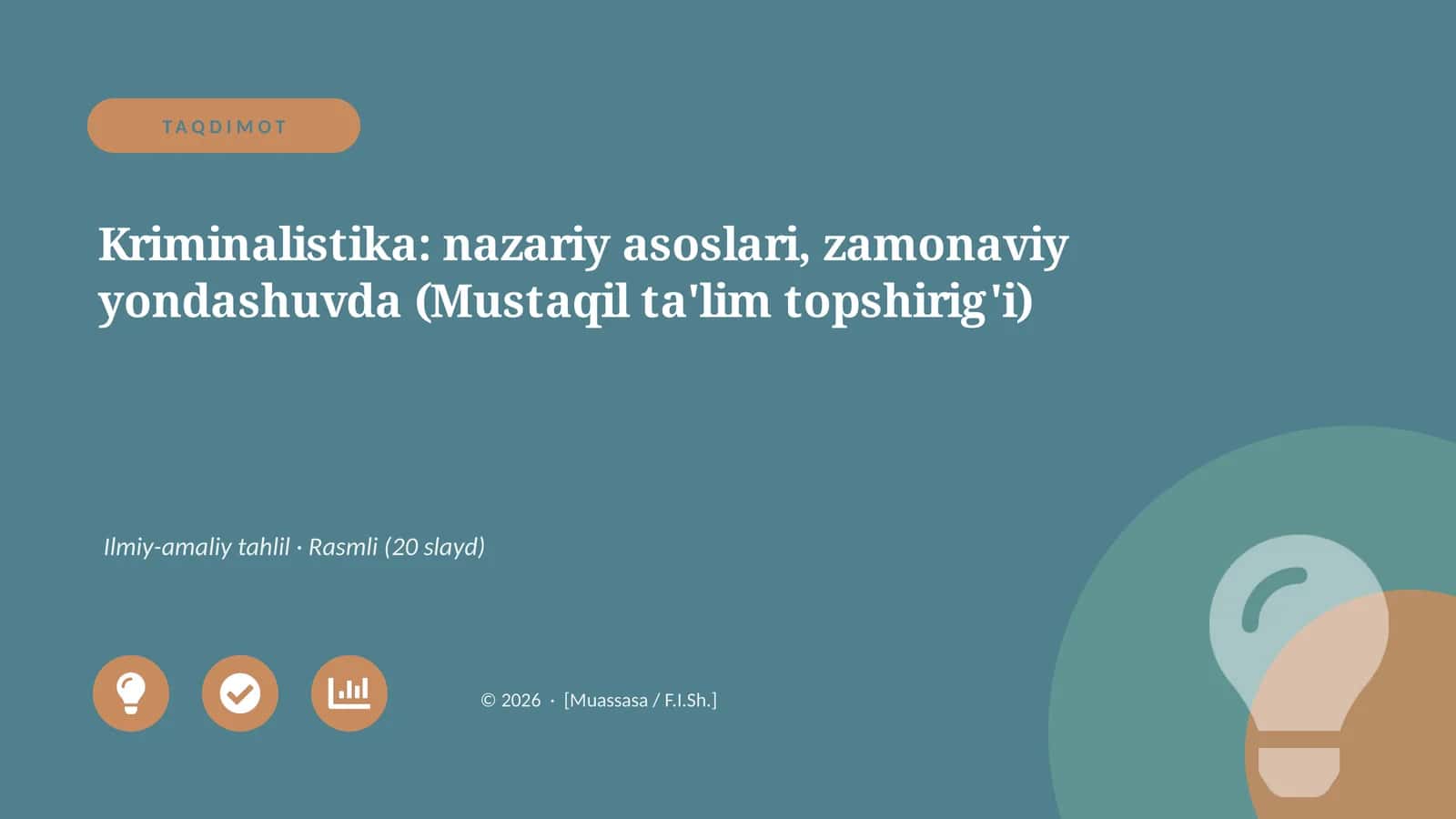 Kriminalistika: nazariy asoslari, zamonaviy yondashuvda (Mustaqil ta'lim topshirig'i)