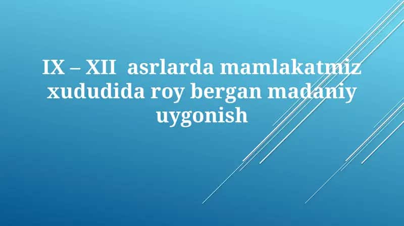 IX – XII asrlarda madaniy uyg'onish