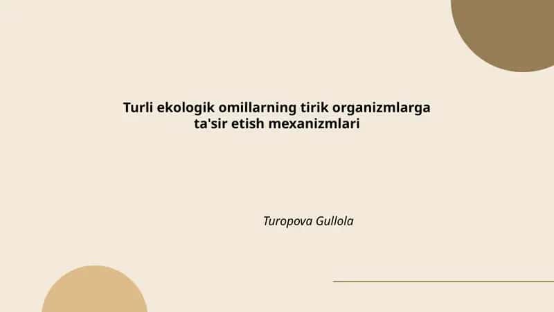 Turli ekologik omillarning tirik organizmlarga ta'sir etish mexanizmlari