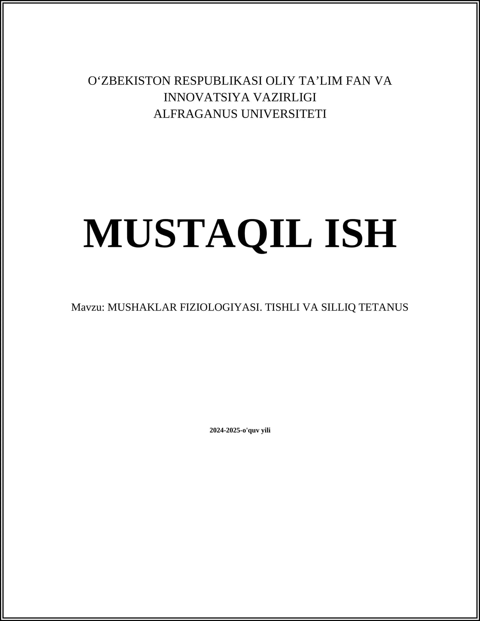 MUSHAKLAR FIZIOLOGIYASI. TISHLI VA SILLIQ TETANUS