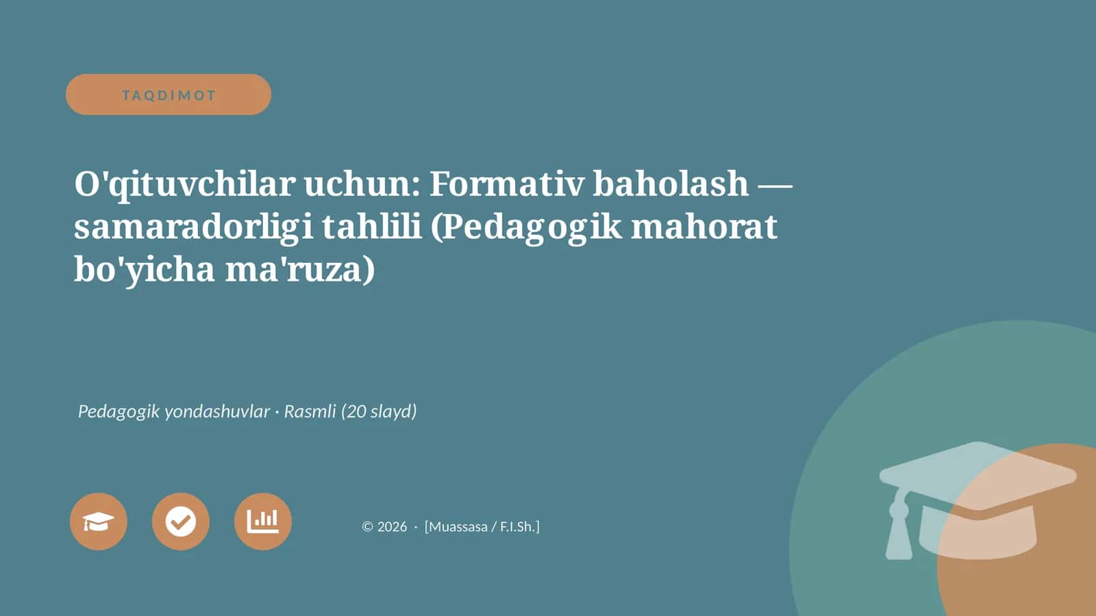 Formativ baholash — samaradorligi tahlili (Pedagogik mahorat bo'yicha ma'ruza)