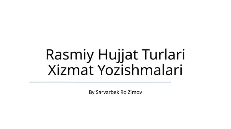 Rasmiy Hujjat Turlari Xizmat Yozishmalari