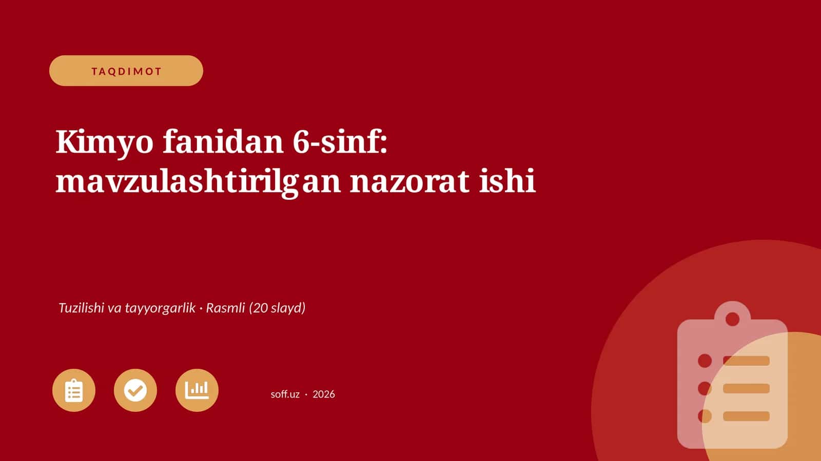Kimyo fanidan 6-sinf: mavzulashtirilgan nazorat ishi