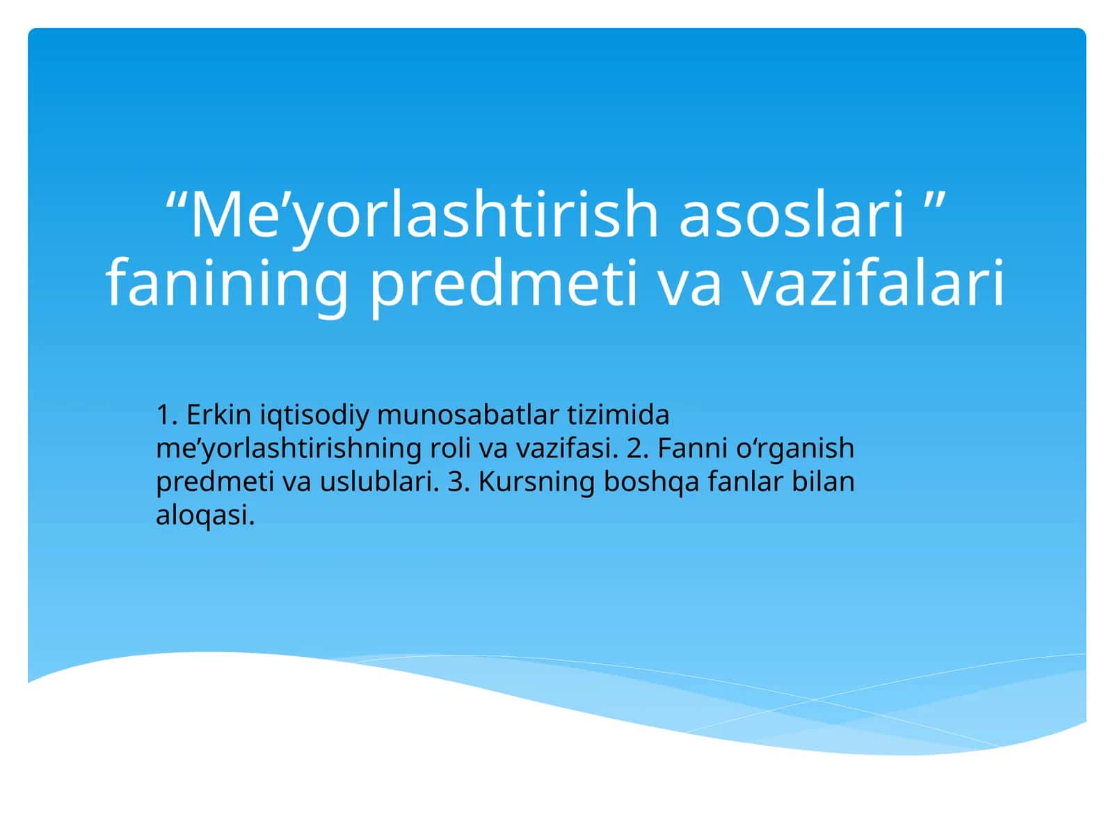 Me’yorlashtirish asoslari