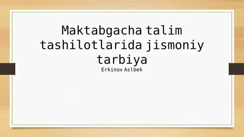 Maktabgacha yoshdagi jismoniy tarbiya