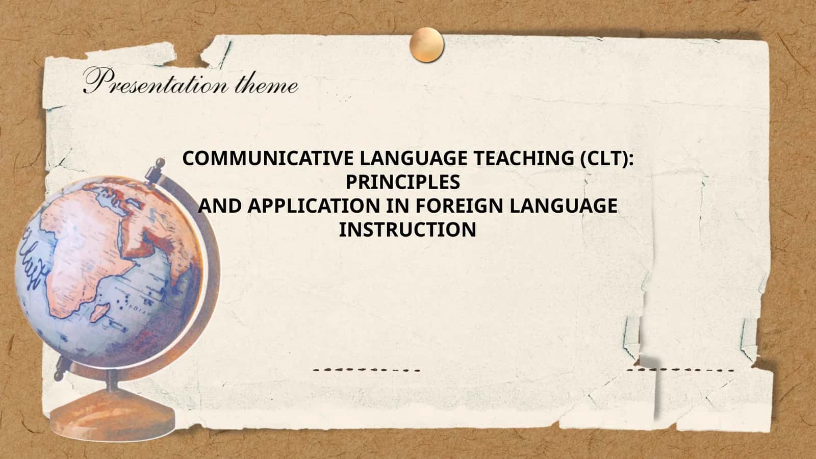 COMMUNICATIVE LANGUAGE TEACHING (CLT): PRINCIPLES AND APPLICATION IN FOREIGN LANGUAGE INSTRUCTION