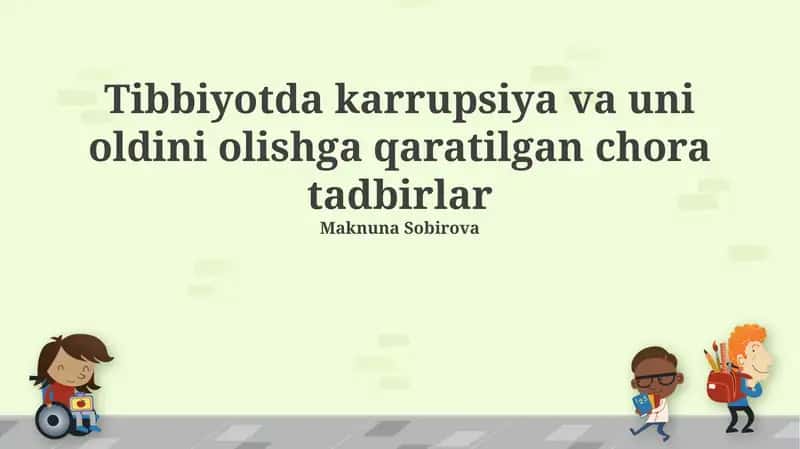 Tibbiyotda karrupsiya va uni oldini olishga qaratilgan chora tadbirlar