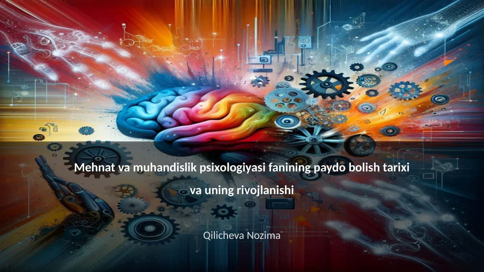 Mehnat va muhandislik psixologiyasi fanining paydo bolish tarixi va uning rivojlanishi