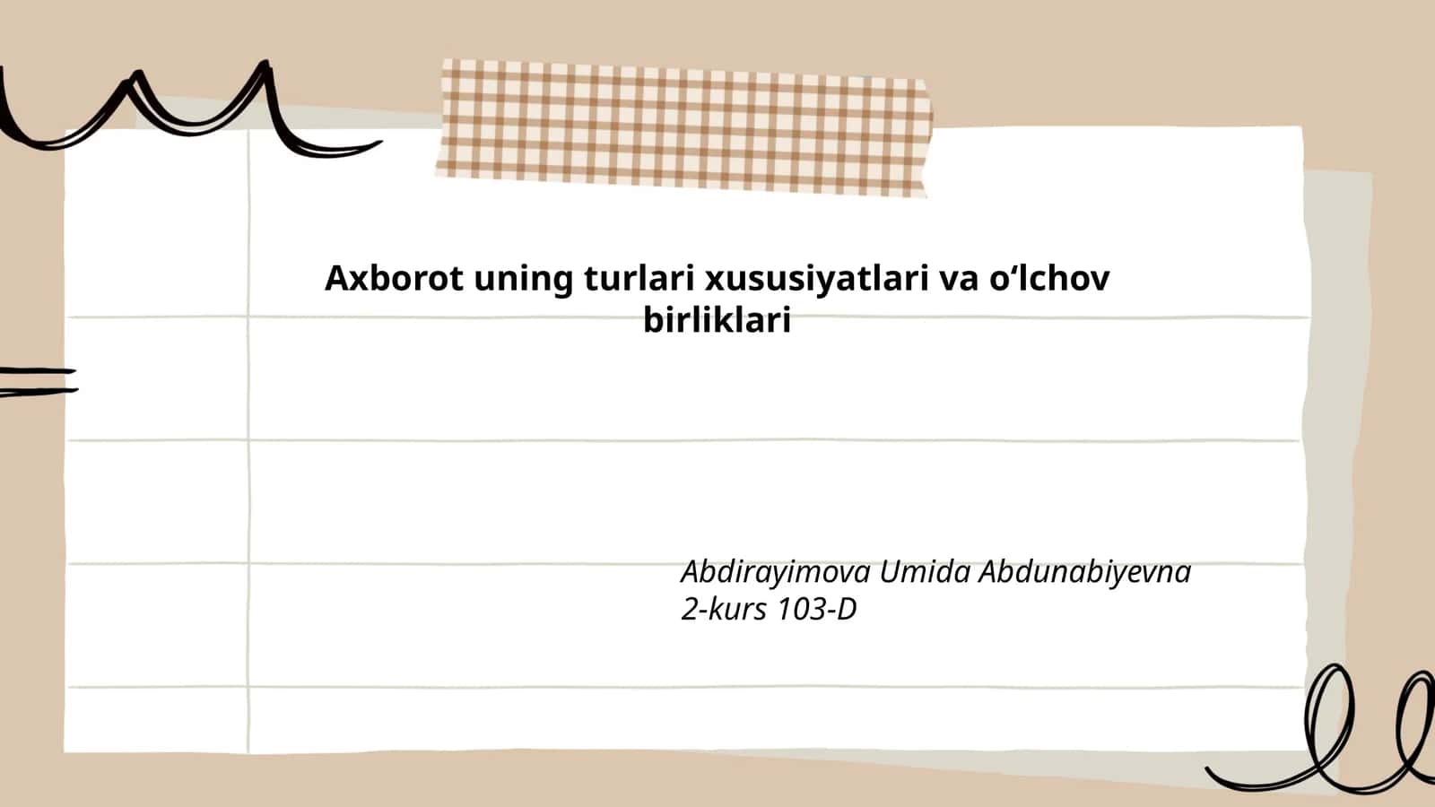 Axborot uning turlari xususiyatlari va oʻlchov birliklari