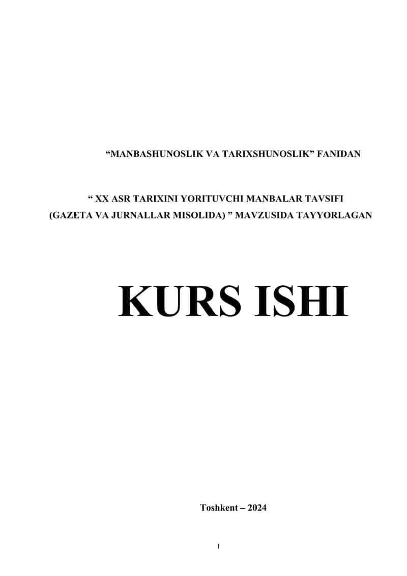 XX ASR TARIXINI YORITUVCHI MANBALAR TAVSIFI (GAZETA VA JURNALLAR MISOLIDA)