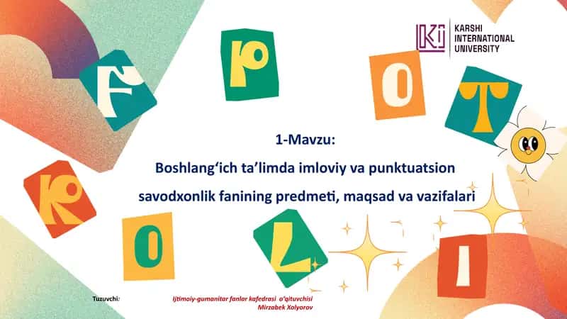 Boshlang‘ich ta’limda imlo va punktuatsion savodxonlik fanining predmeti, maqsad va vazifalari