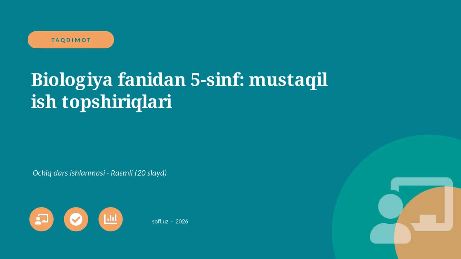 Biologiya fanidan 5-sinf: mustaqil ish topshiriqlari