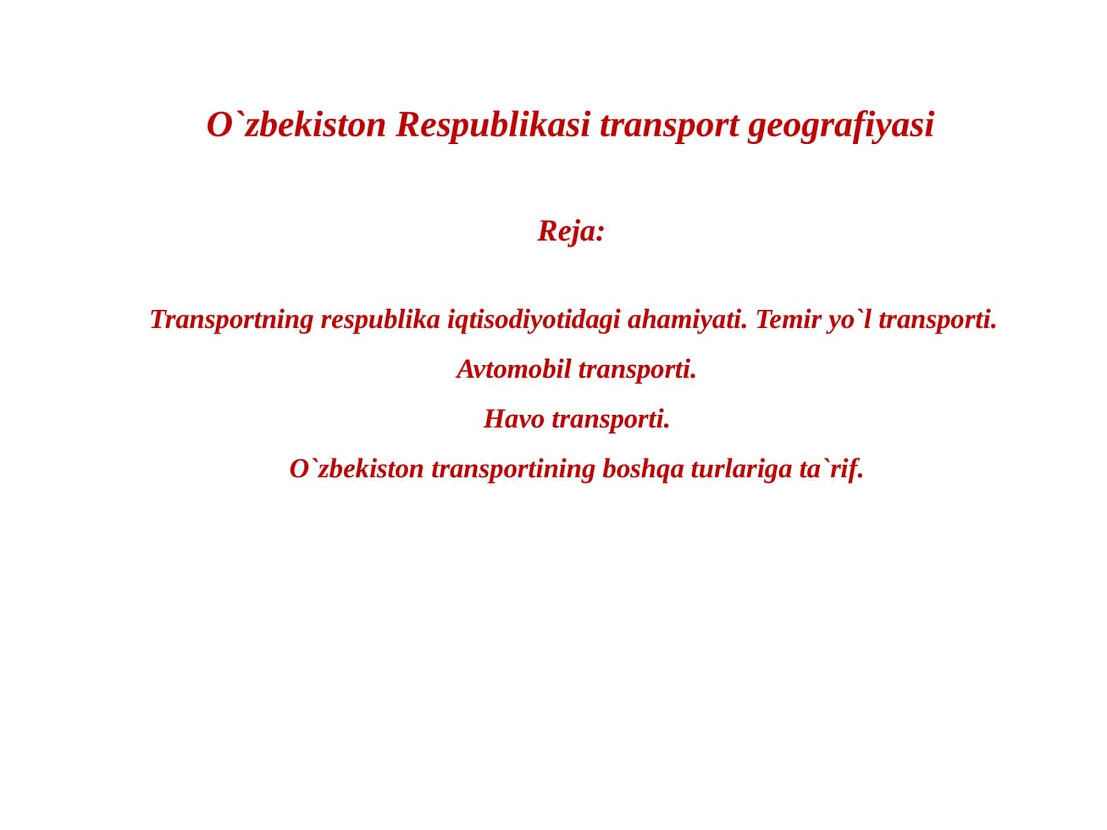 O`zbekiston Respublikasi transport geografiyasi