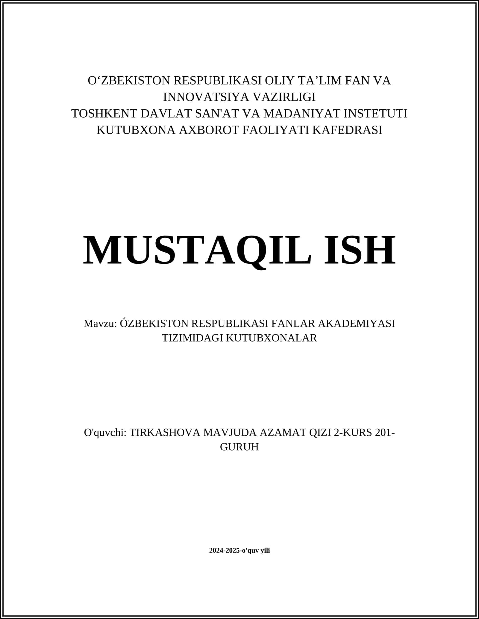 MUSTAQIL ISH Mavzu: ÓZBEKISTON RESPUBLIKASI FANLAR AKADEMIYASI TIZIMIDAGI KUTUBXONALAR
