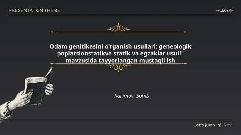 Odam genitikasini o'rganish usullari: geneologik poplatsionstatikva statik va egzaklar usuli