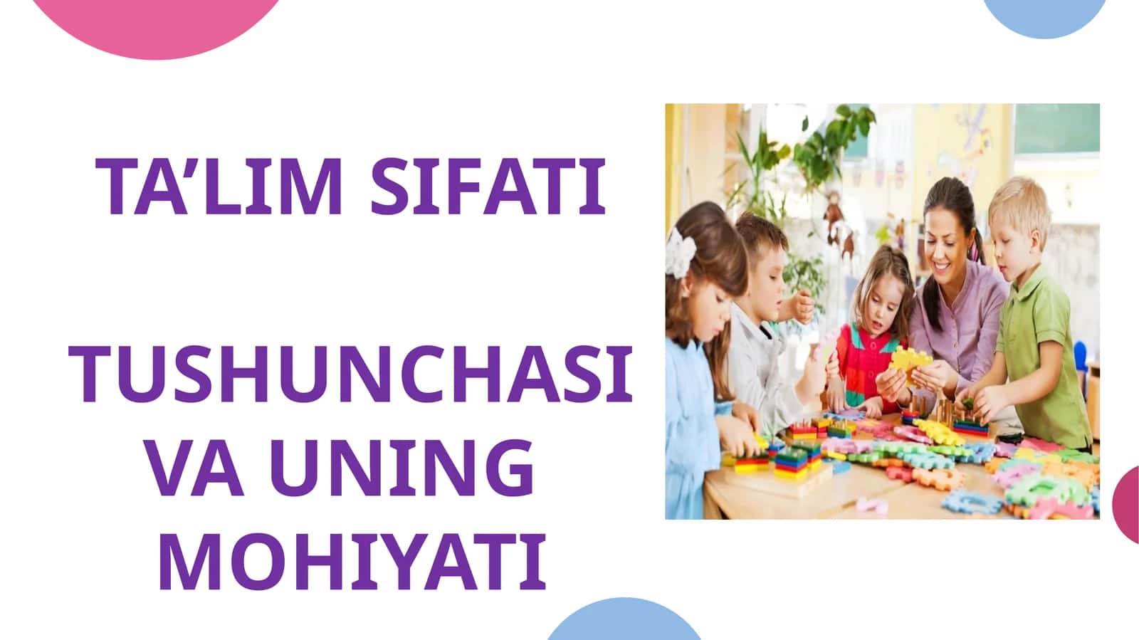 TA’LIM SIFATI TUSHUNCHASI VA UNING MOHIYATI slayd