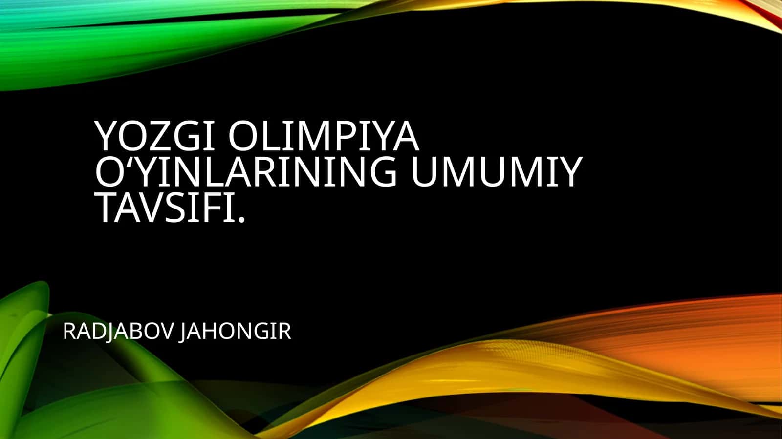 Yozgi Olimpiyao‘yinlarining umumiy tavsifi