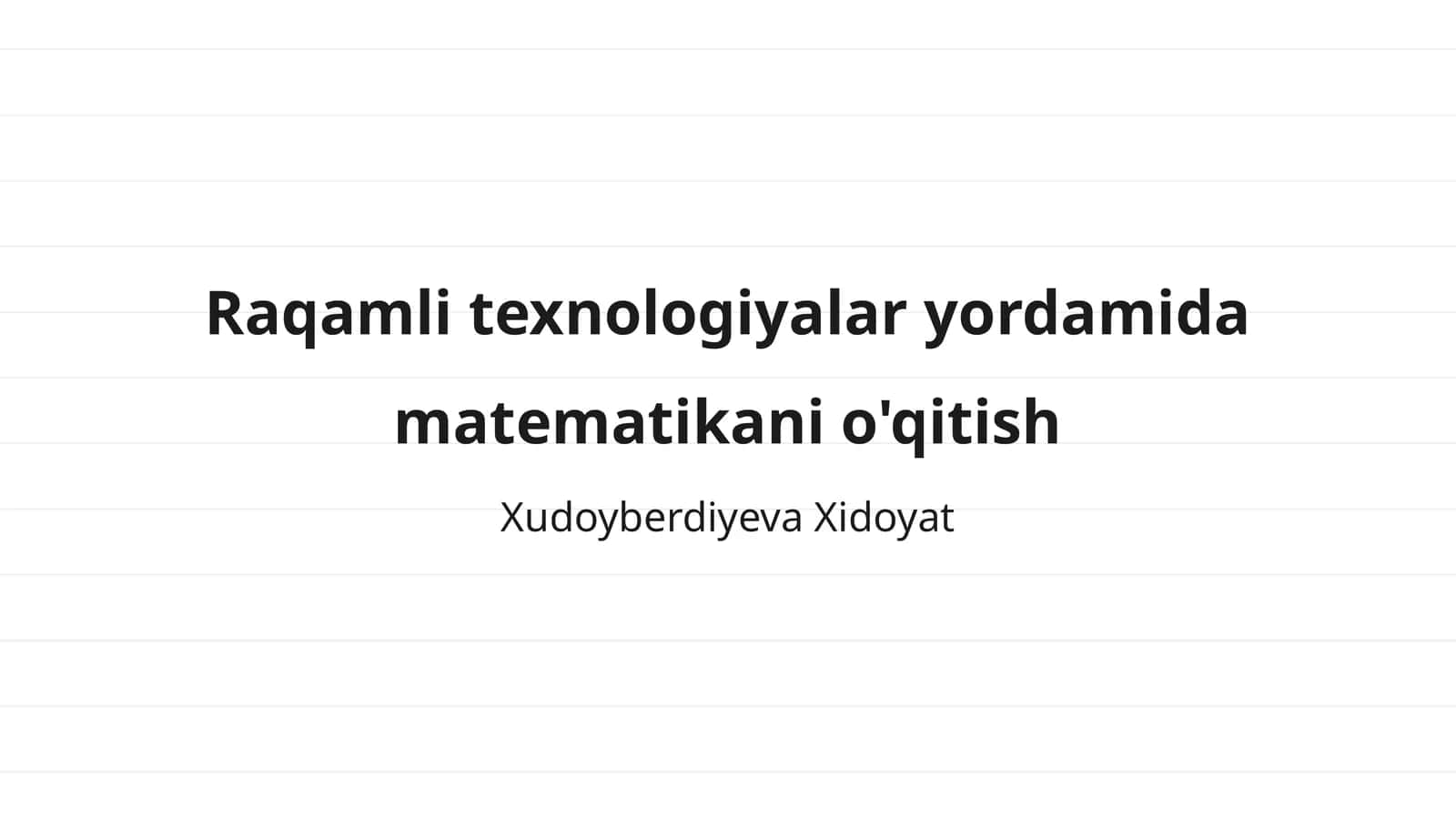 Raqamli texnologiyalar yordamida matematikani o'qitish