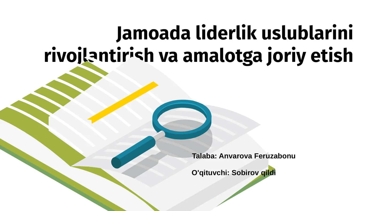 Jamoada liderlik uslublarini rivojlantirish va amalotga joriy etish