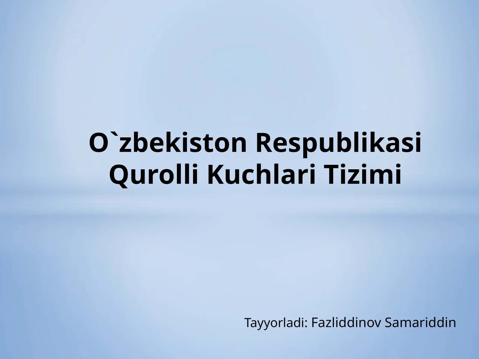 O'zbekiston Respublikasi Qurolli Kuchlari Tizimi