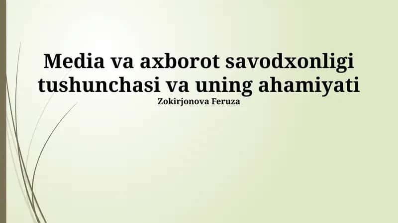 Media va axborot savodxonligi tushunchasi va uning ahamiyati