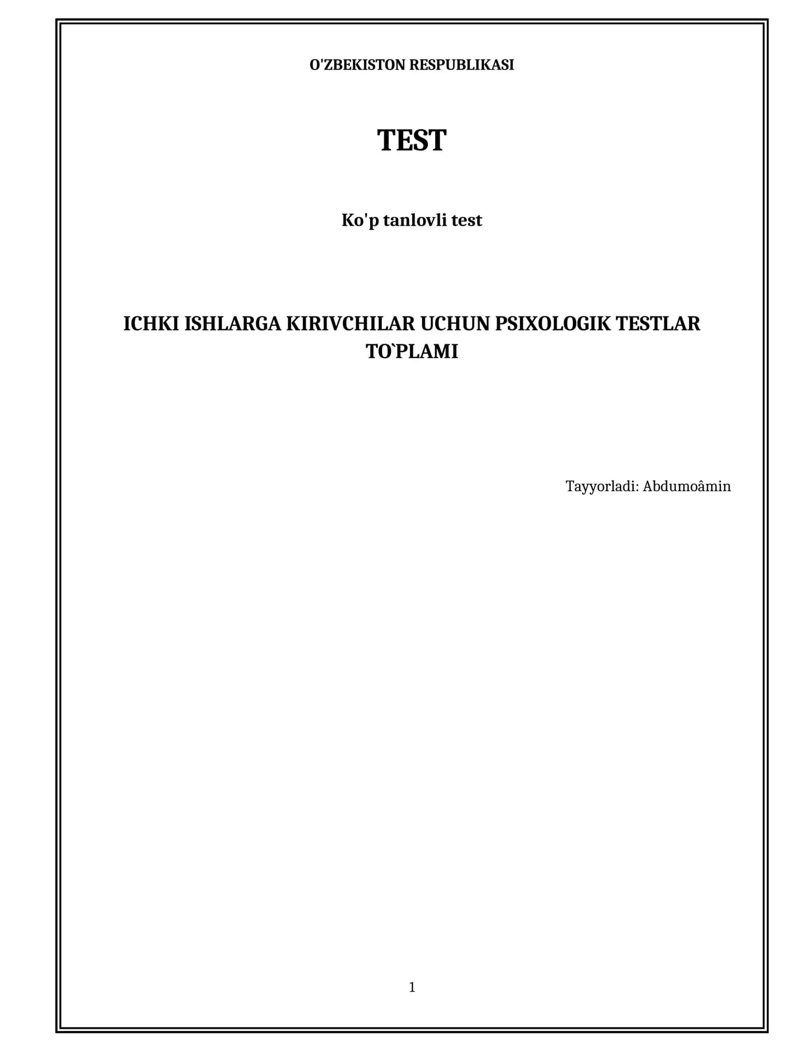 ICHKI ISHLARGA KIRIVCHILAR UCHUN PSIXOLOGIK TESTLAR TO`PLAMI