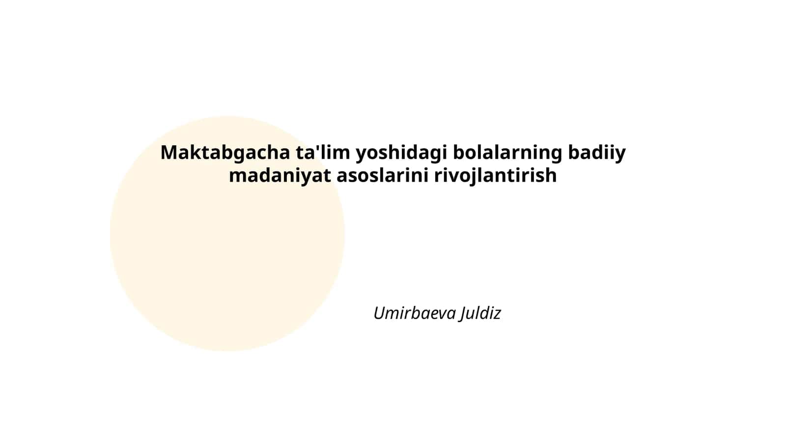 Maktabgacha ta'lim yoshidagi bolalarning badiiy madaniyat asoslarini rivojlantirish