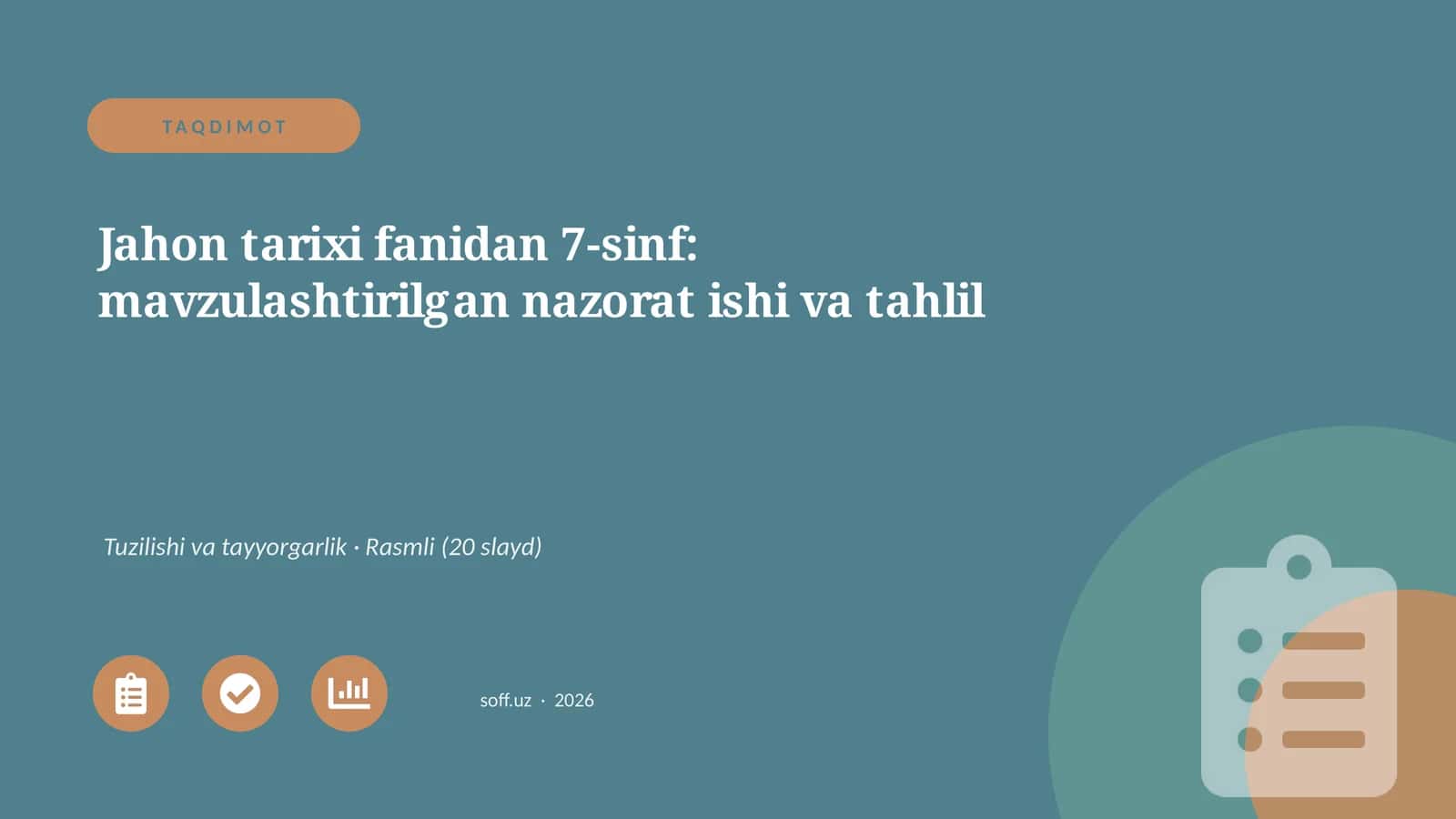 Jahon tarixi fanidan 7-sinf: mavzulashtirilgan nazorat ishi va tahlil