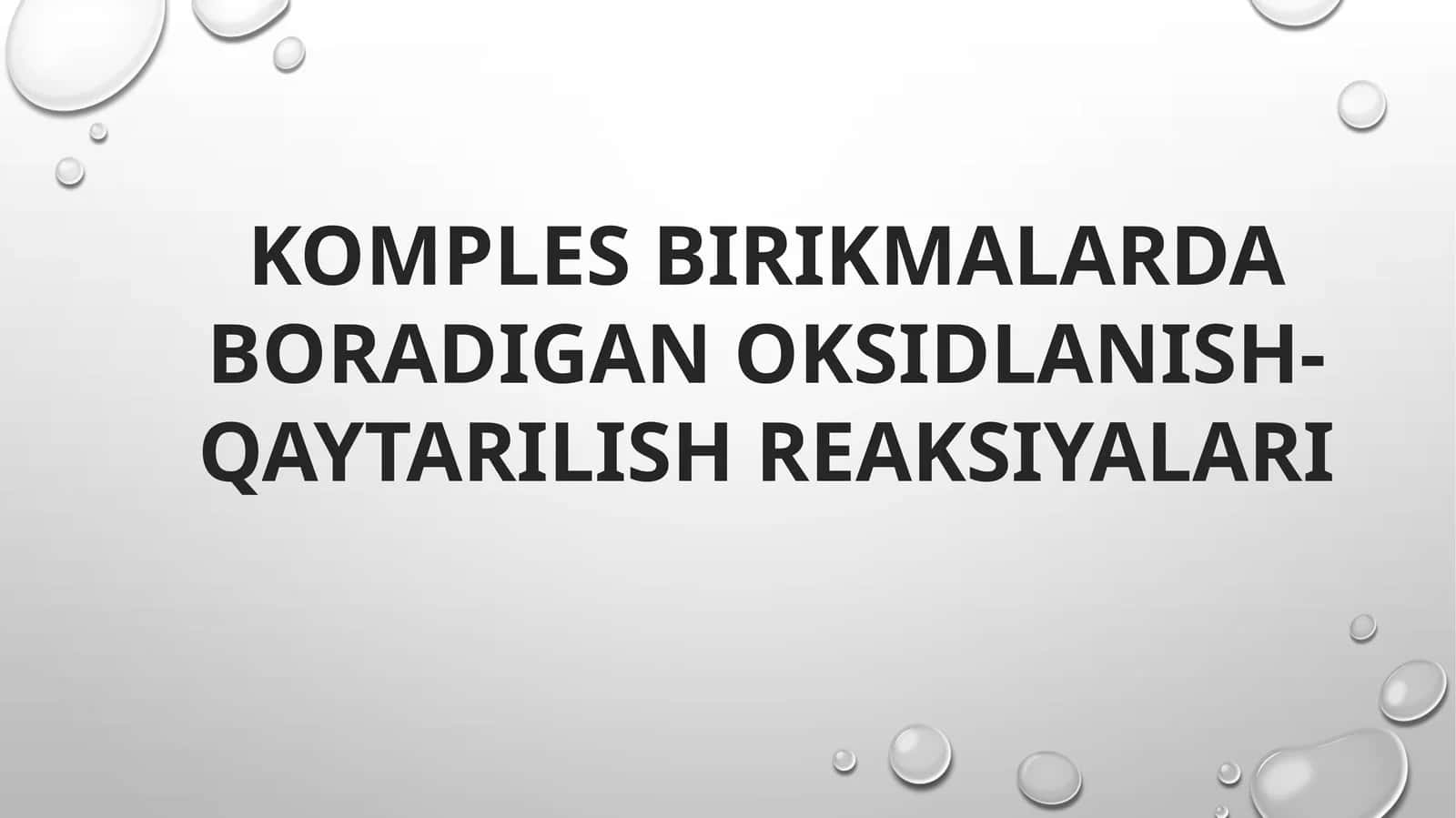 Kompleks birikmalarda boradigan oksidlanish-qaytarilish reaksiyalari