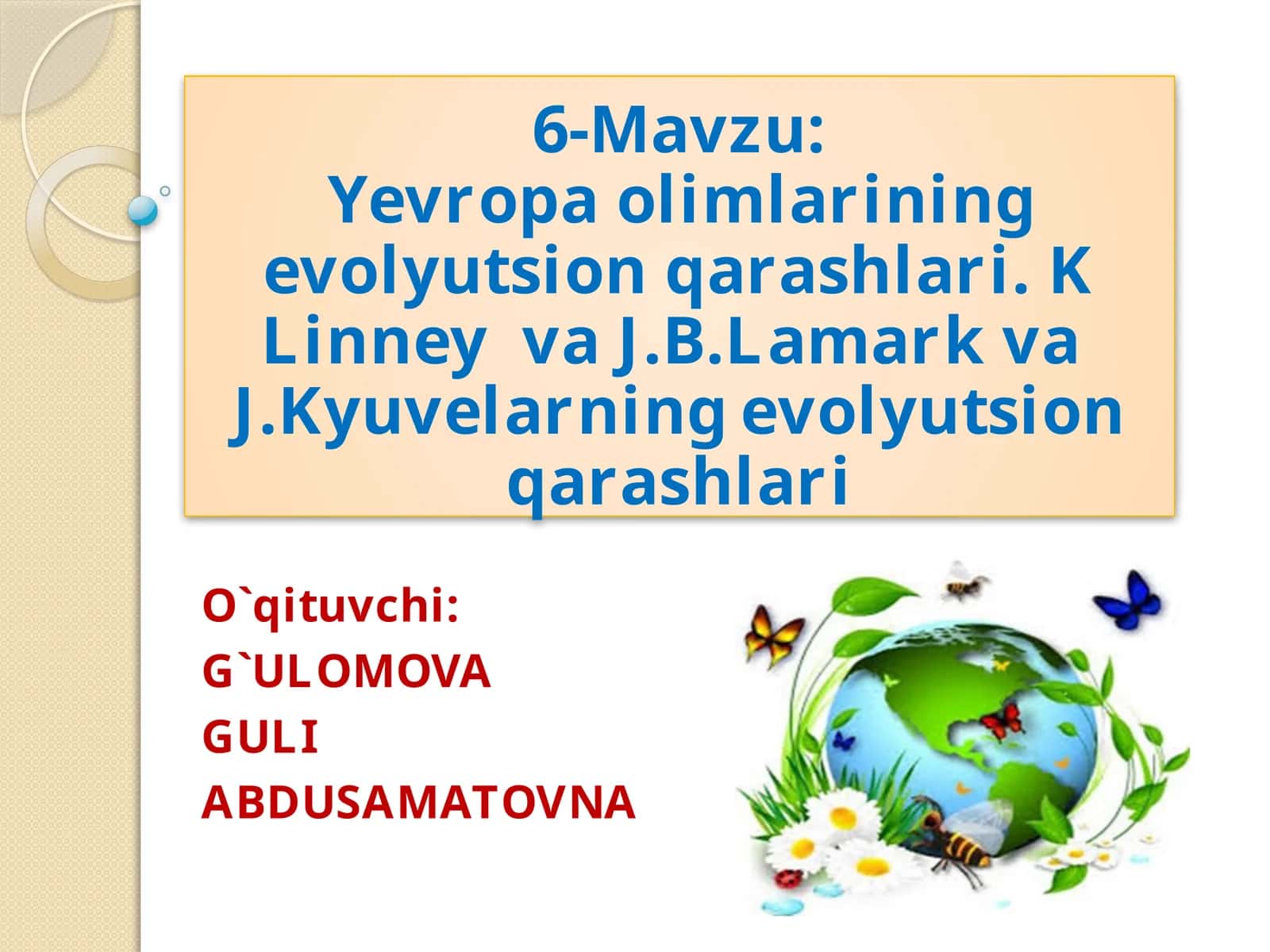 Yevropa olimlarining evolyutsion qarashlari - 6-Mavzu