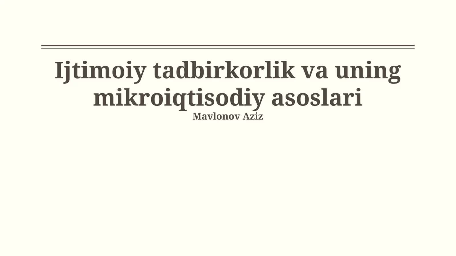 Ijtimoiy tadbirkorlik va uning mikroiqtisodiy asoslari