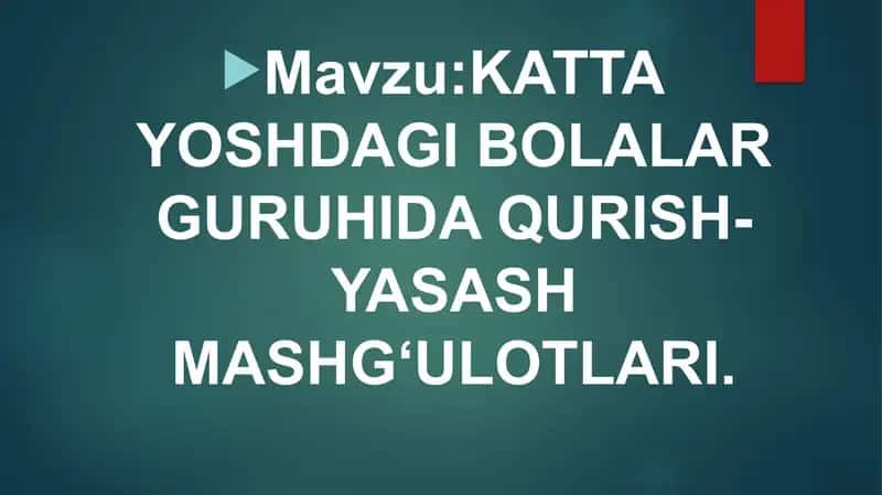 KATTAYOSHDAGI BOLALAR GURUHIDA QURISH-YASASH MASHG‘ULOTLARI