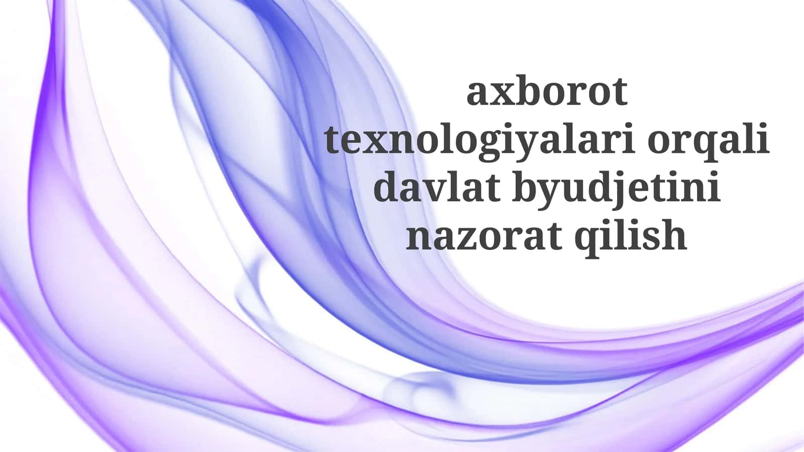Byudjet monitoringining samaradorligini baholash va takomillashtirish