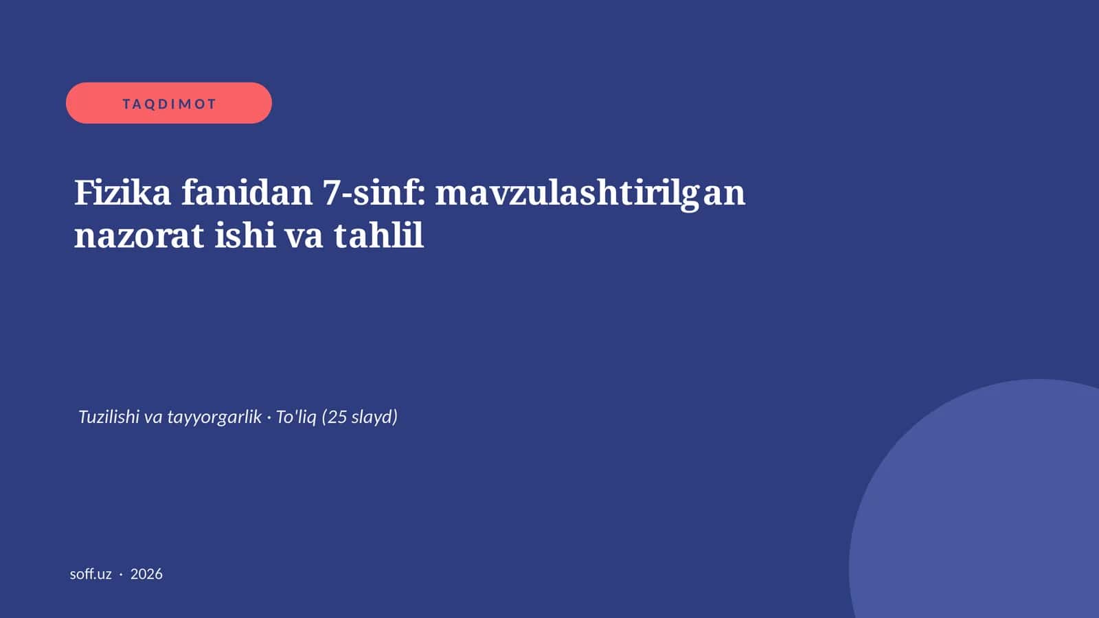 Fizika fanidan 7-sinf: mavzulashtirilgan nazorat ishi va tahlil