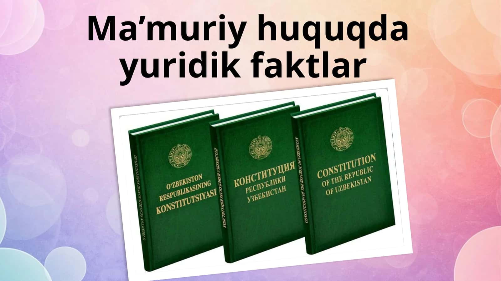 Ma’muriy huquqda yuridik faktlar